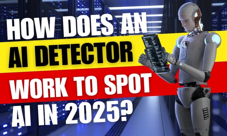 How Does an AI Detector Work to Spot AI in 2025