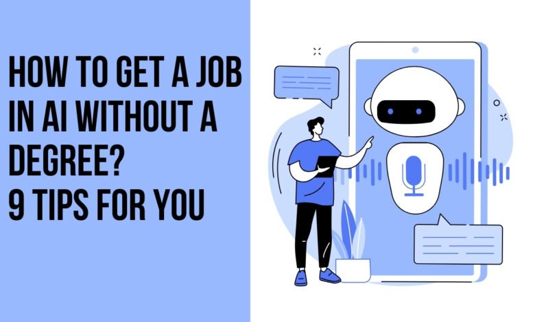 How to Get a Job in AI Without a Degree