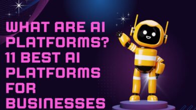 What are AI Platforms? 11 Best AI Platforms for Businesses