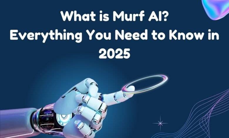 What is Murf AI Everything You Need to Know in 2025