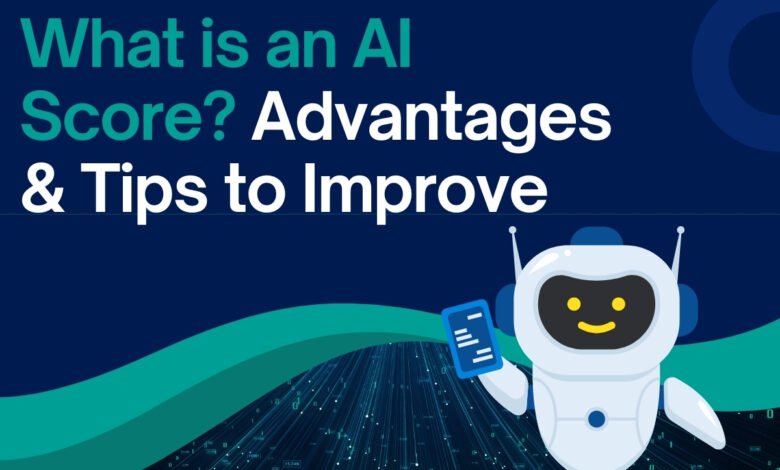 What is an AI Score Advantages & Tips to Improve